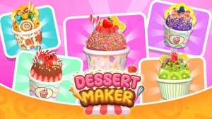 Dessert Maker: Creative Sweets Studio